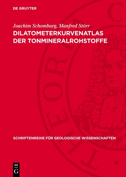 Dilatometerkurvenatlas der Tonmineralrohstoffe - Joachim Schomburg, Manfred St&ouml;rr