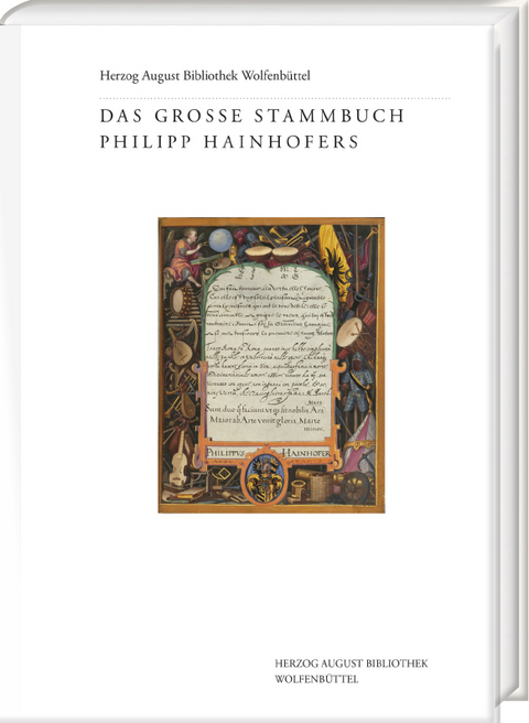 Das Gro&szlig;e Stammbuch Philipp Hainhofers - Sabine Jagodzinski