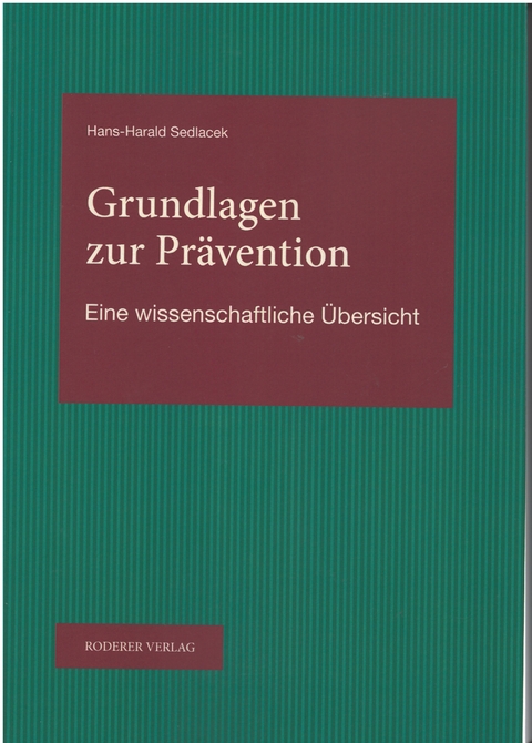 Grundlagen zur Pr&auml;ventionsmedizin - Hans Harald Sedlacek