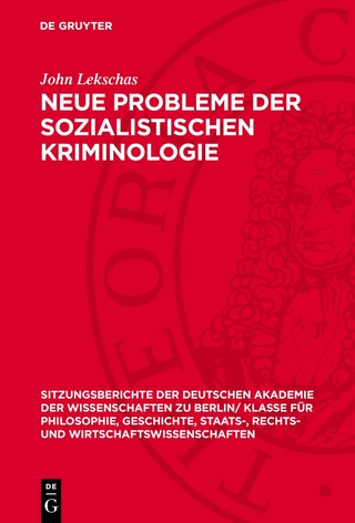 Neue Probleme der sozialistischen Kriminologie
