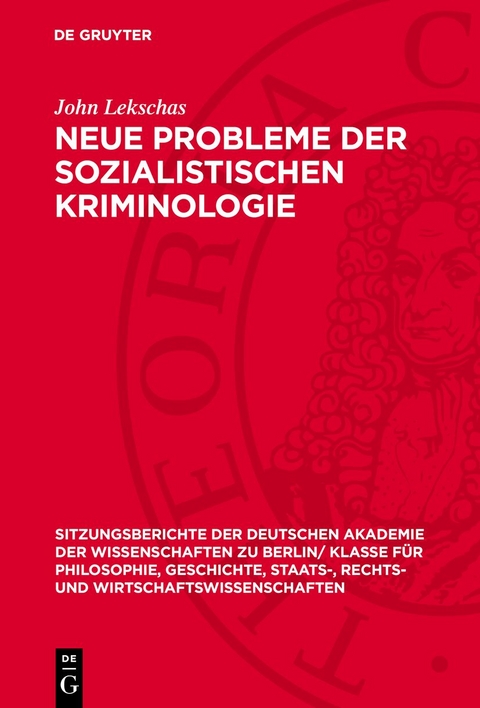 Neue Probleme der sozialistischen Kriminologie - John Lekschas
