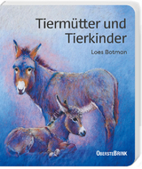 Tierm&uuml;tter und Tierkinder - Loes Botman