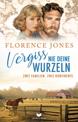 Vergiss nie deine Wurzeln - Florence Jones, Marion Stadler