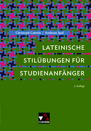 Lateinische Stilübungen für Studienanfänger
