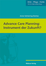 Advance Care Planning: Instrument der Zukunft? - Anne Volmering-Dierkes