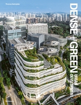 Dense+Green Urban Development - Thomas Schröpfer