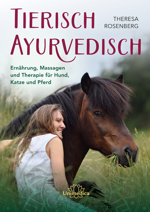 Tierisch Ayurvedisch - Theresa Rosenberg