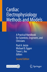 Cardiac Electrophysiology Methods and Models - Iaizzo, Paul A.; Eggen, Michael D.; Iles, Tinen L.