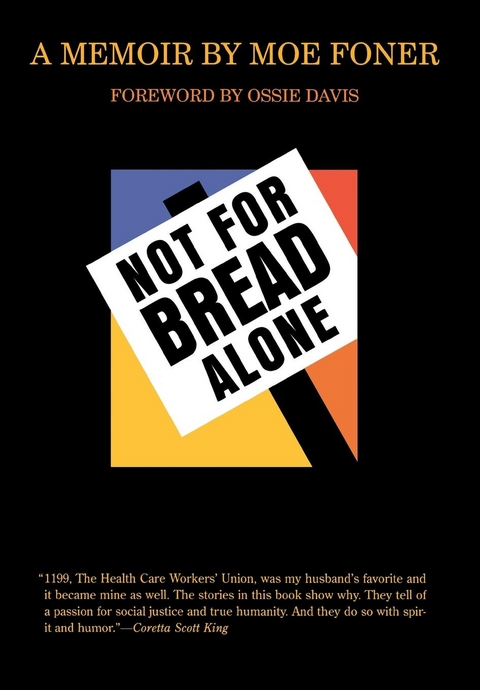 Not for Bread Alone - Moe Foner, Dan North