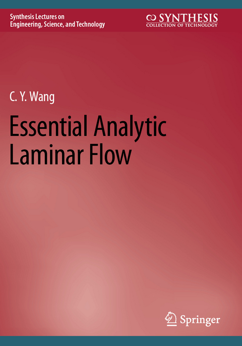 Essential Analytic Laminar Flow - C.Y. Wang