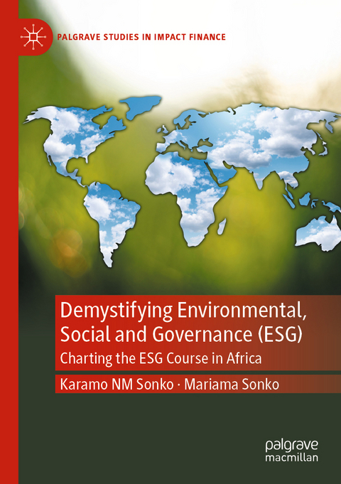 Demystifying Environmental, Social and Governance (ESG) - Karamo NM Sonko, Mariama Sonko