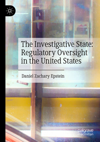 The Investigative State: Regulatory Oversight in the United States