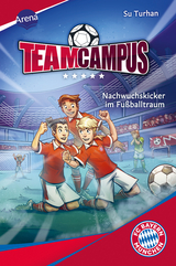Team Campus (2). Nachwuchskicker im Fu&szlig;balltraum - Su Turhan