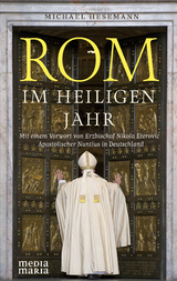 Rom im Heiligen Jahr - Michael Hesemann