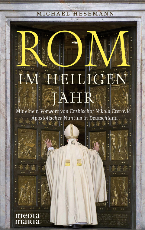 Rom im Heiligen Jahr - Michael Hesemann
