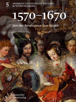 Von der Renaissance zum Barock (1570−1670)