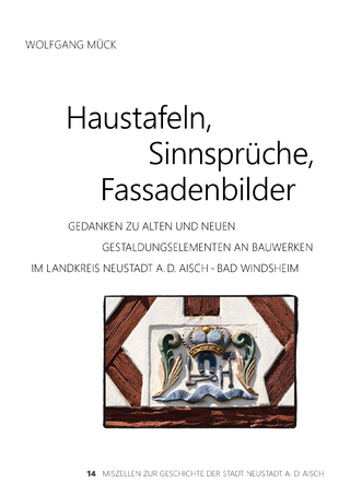 Haustafeln, Sinnsprüche, Fassadenbilder