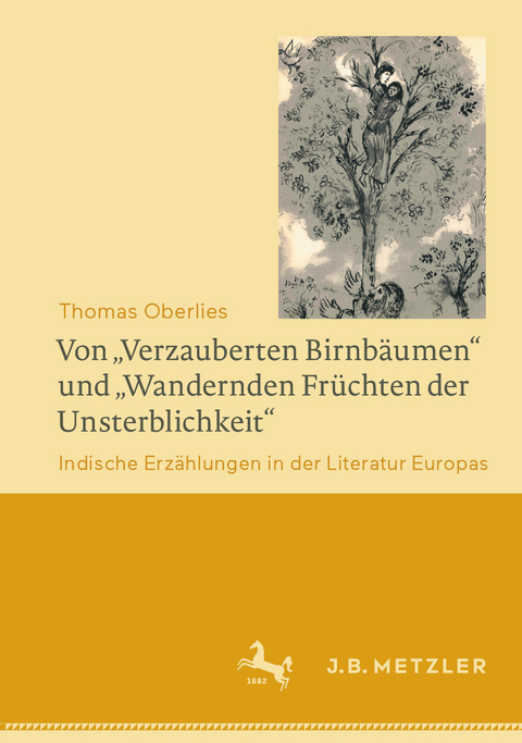 Von &bdquo;Verzauberten Birnb&auml;umen&ldquo; und &bdquo;Wandernden Fr&uuml;chten der Unsterblichkeit&ldquo; - Thomas Oberlies
