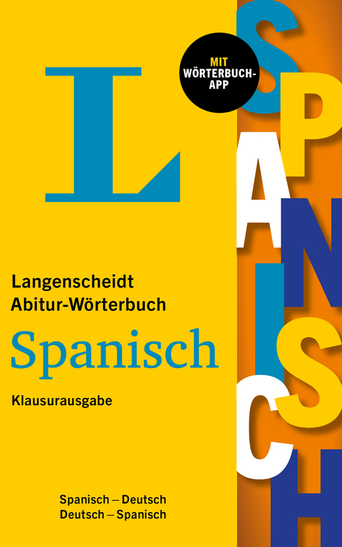 Langenscheidt Abitur-W&ouml;rterbuch Spanisch Klausurausgabe
