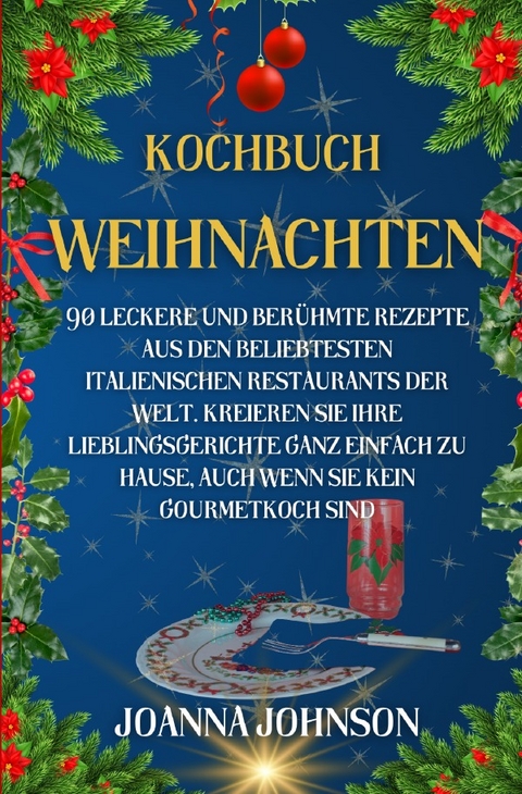 Kochb&uuml;cher / Kochbuch Weihnachten - Joanna Johnson