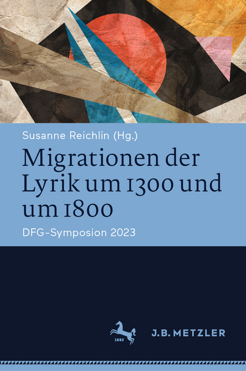 Migrationen der Lyrik um 1300 und um 1800 - 