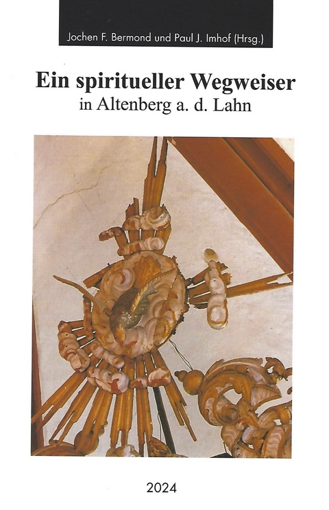 Ein spiritueller Wegweiser in Altenberg a. d. Lahn - 