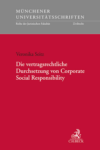 Münchener Universitätsschriften / Die vertragsrechtliche Durchsetzung von Corporate Social Responsibility
