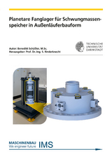 Planetare Fanglager f&uuml;r Schwungmassenspeicher in Au&szlig;enl&auml;uferbauform - Benedikt Sch&uuml;&szlig;ler
