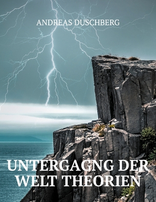 Untergang der Welt Theorien
