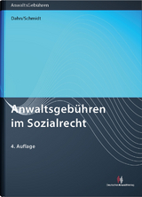 Anwaltsgebühren im Sozialrecht - Dahn, Julian Dipl.-RPfl.; Schmidt, Thomas Dipl.-RPfl.