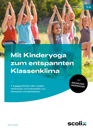 Mit Kinderyoga zum entspannten Klassenklima