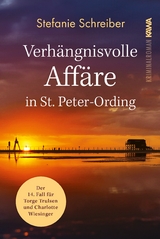 Verh&auml;ngnisvolle Aff&auml;re in St. Peter-Ording - Stefanie Schreiber