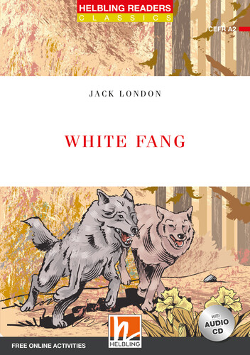 Helbling Readers Red Series, Level 3 / White Fang (NE) - Jack London