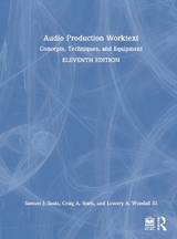 Audio Production Worktext - Sauls, Samuel J.; Stark, Craig A.; Woodall III, Lowery A.