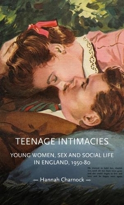 Teenage Intimacies - Hannah Charnock