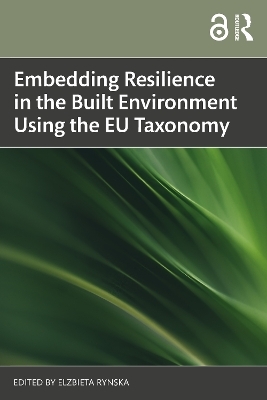Embedding Resilience in the Built Environment Using the EU Taxonomy - 