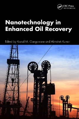 Nanotechnology in Enhanced Oil Recovery - 