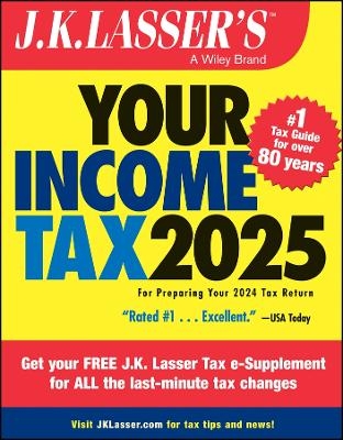 J.K. Lasser's Your Income Tax 2025 -  J.K. Lasser Institute