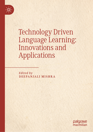 Technology Driven Language Learning: Innovations and Applications