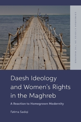 Daesh Ideology and Women&rsquo;s Rights in the Maghreb - Fatima Sadiqi