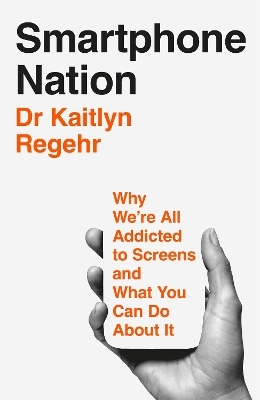 Smartphone Nation - Kaitlyn Regehr
