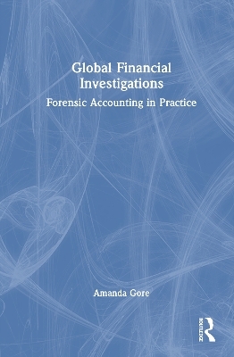 Global Financial Investigations - Amanda Gore