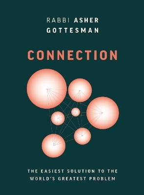 Connection - Rabbi Asher Gottesman