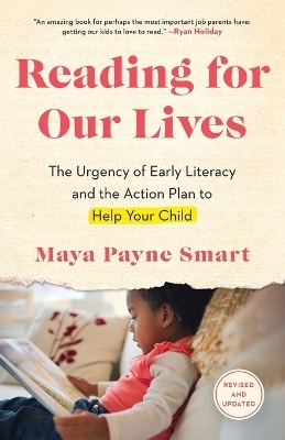 Reading for Our Lives - Maya Payne Smart