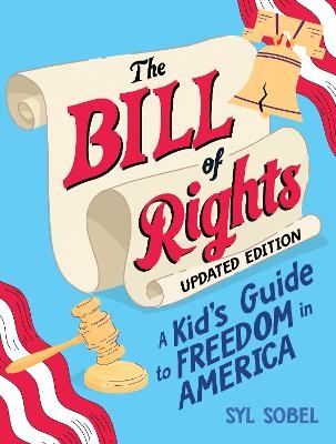 The Bill of Rights 2E - Syl Sobel J.D.