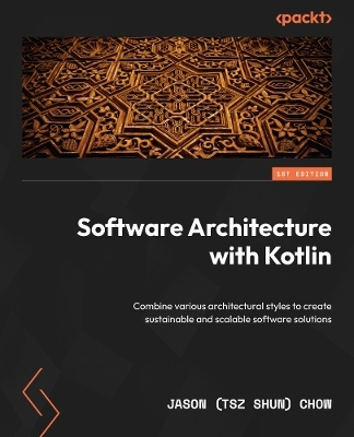 Software Architecture with Kotlin - Jason  (Tsz Shun) Chow