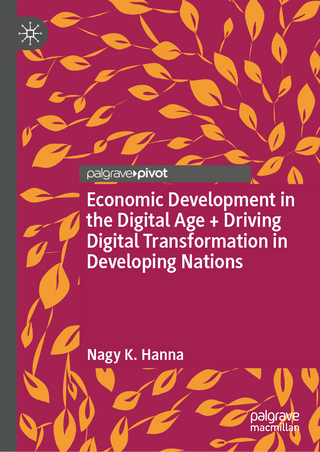 Economic Development in the Digital Age + Driving Digital Transformation in Developing Nations