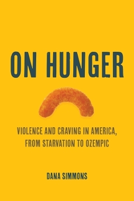 On Hunger - Dana Simmons