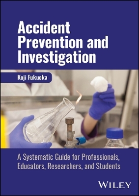 Accident Prevention and Investigation - Koji Fukuoka