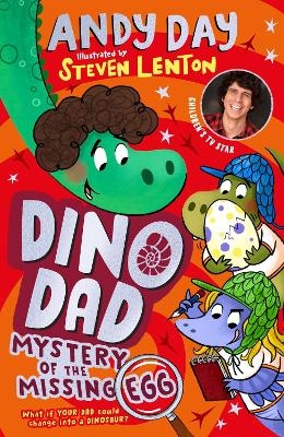 Dino Dad: Mystery of the Missing Egg - Andy Day